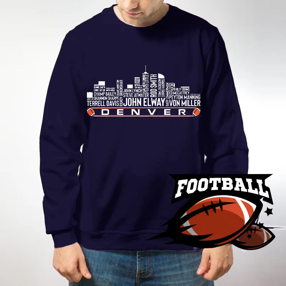 Denver Football Team All Time Legends Name Tee Hoodie Sweatshirt Denver City Skyline Tee Football Fans Gift