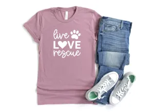 Live, Love, Rescue T-Shirt